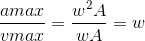 \frac{amax}{vmax}=\frac{w^{2}A}{wA} = w