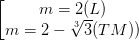 \dpi{100} \left [ \begin{matrix} m=2(L) & \\ m=2-\sqrt[3]{3}(TM))& \end{matrix}