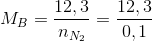 M_{B}=\frac{12,3}{n_{N_{2}}}=\frac{12,3}{0,1}