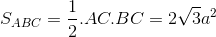 S_{ABC}=\frac{1}{2}.AC.BC=2\sqrt{3}a^{2}