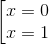 left [ egin{matrix} x =0 & \ x= 1 & end{matrix}
