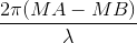 \frac{2\pi (MA-MB)}{\lambda }