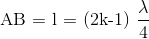 $AB = l = (2k-1)\dfrac{\lambda}{4}$