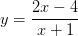 \dpi{100} y = \frac{2x - 4}{x+1}