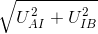 \sqrt{U_{AI}^{2}+U_{IB}^{2}}