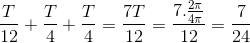 \frac{T}{12}+\frac{T}{4}+\frac{T}{4}=\frac{7T}{12}=\frac{7.\frac{2\pi }{4\pi }}{12}=\frac{7}{24}