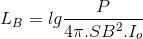 L_{B}=lg\frac{P}{4\pi .SB^{2}.I_{o}}