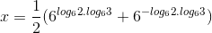 x=\frac{1}{2}(6^{log_{6}2.log_{6}3} +6^{-log_{6}2.log_{6}3})