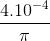 \frac{4.10^{-4}}{\pi }