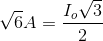 \sqrt{6}A=\frac{I_{o}\sqrt{3}}{2}