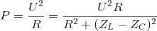 P=\frac{U^{2}}{R}=\frac{U^{2}R}{R^{2}+(Z_{L}-Z_{C})^{2}}