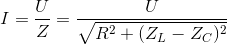 I=\frac{U}{Z}=\frac{U}{\sqrt{R^{2}+(Z_{L}-Z_{C})^{2}}}
