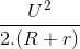 \frac{U^{2}}{2.(R+r)}