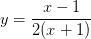 \dpi{100} y = \frac{x-1}{2(x+1)}