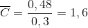 \overline{C}=\frac{0,48}{0,3}= 1,6