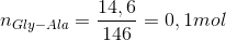 n_{Gly-Ala}=\frac{14,6}{146}= 0,1 mol