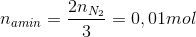 n_{amin}=\frac{2n_{N_{2}}}{3}= 0,01 mol