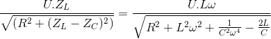 \frac{U.Z_{L}}{\sqrt{(R^{2}+(Z_{L}-Z_{C})^{2})}}=\frac{U.L\omega }{\sqrt{R^{2}+L^{2}\omega ^{2}+\frac{1}{C^{2}\omega ^{4}}-\frac{2L}{C}}}