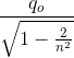 \frac{q_{o}}{\sqrt{1-\frac{2}{n^{2}}}}