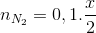 n_{N_{2}}= 0,1.\frac{x}{2}