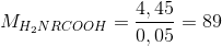 M_{H_{2}NRCOOH}= \frac{4,45}{0,05}=89