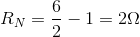 R_{N}=\frac{6}{2}-1=2\Omega