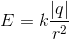 E=k\frac{\left | q \right |}{r^{2}}