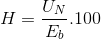 H=\frac{U_{N}}{E_{b}}.100
