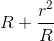 R+\frac{r^{2}}{R}