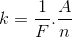 k=\frac{1}{F}.\frac{A}{n}