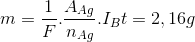 m=\frac{1}{F}.\frac{A_{Ag}}{n_{Ag}}.I_{B}t=2,16g