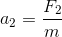 a_{2}=\frac{F_{2}}{m}