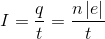 I=\frac{q}{t}=\frac{n\left | e \right |}{t}