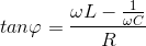 tan\varphi =\frac{\omega L-\frac{1}{\omega C}}{R}