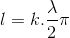 l=k.\frac{\lambda }{2}\pi