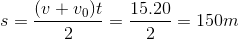 s=\frac{(v+v_{0})t}{2}=\frac{15.20}{2}=150m