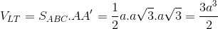 V_{LT}=S_{ABC}.AA'=\frac{1}{2}a.a\sqrt{3}.a\sqrt{3}=\frac{3a^{3}}{2}