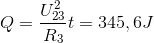 Q =\frac{U_{23}^{2}}{R_{3}}t=345,6J