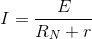 I=\frac{E}{R_{N}+r}