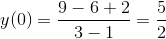y(0)=\frac{9-6+2}{3-1}=\frac{5}{2}