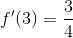f'(3)=\frac{3}{4}