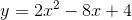y=2x^{2}-8x+4