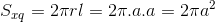 S_{xq}=2\pi rl=2\pi .a.a=2\pi a^{2}