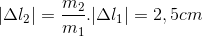 |\Delta l_{2}|=\frac{m_{2}}{m_{1}}.|\Delta l_{1}|=2,5 cm