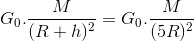 G_{0}.\frac{M}{(R+h)^{2}}=G_{0}.\frac{M}{(5R)^{2}}