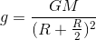 g = \frac{GM}{(R+\frac{R}{2})^{2}}