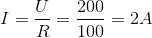 I=\frac{U}{R}=\frac{200}{100}=2A