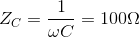 Z_{C}=\frac{1}{\omega C}=100\Omega