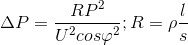 \Delta P=\frac{RP^{2}}{U^{2}cos\varphi ^{2}}; R=\rho \frac{l}{s}