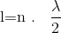 $l=n . \dfrac{\lambda}{2}$
